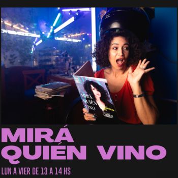 MIRÁ QUIÉN VINO